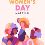 Silhouettes of women and the text International Women's Day March 8