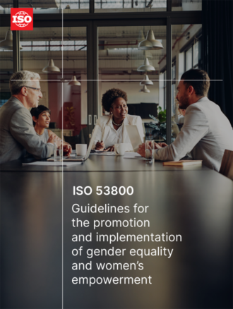 Extract from cover of ISO Guidelines 53800 for the promotion and implementation of gender equality and women’s empowerment © ISO
