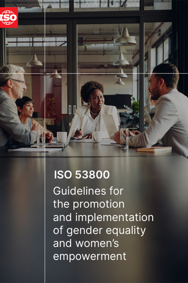 Extract from cover of ISO Guidelines 53800 for the promotion and implementation of gender equality and women’s empowerment © ISO
